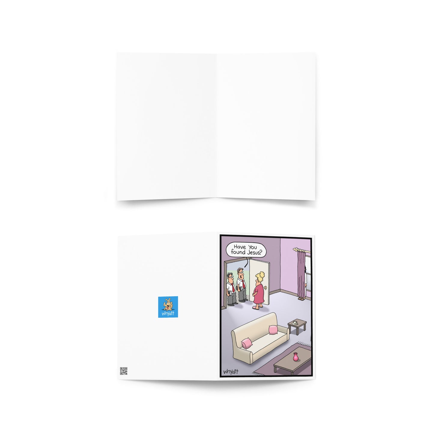 Have you found Jesus greeting card - Whyatt Cartoons